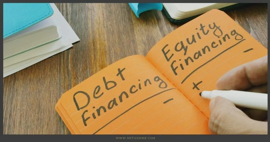 Debt and Equity Financing - Netizen Me