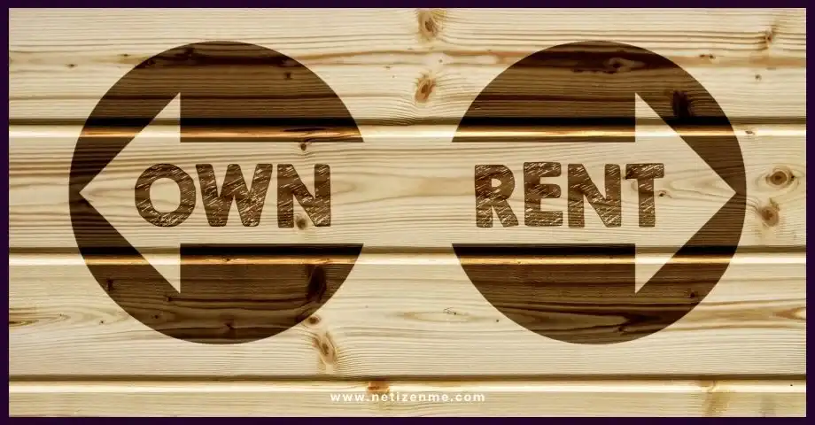 Renting Vs Owning a House