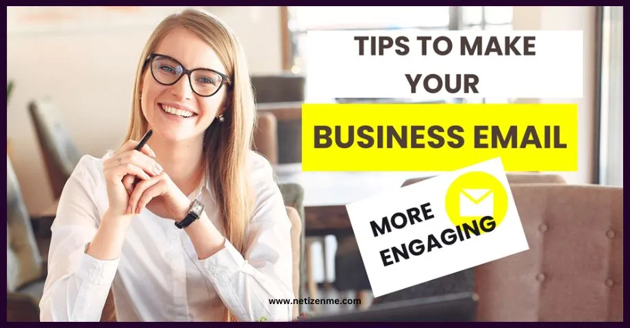 How to Make Your Business Emails More Engaging